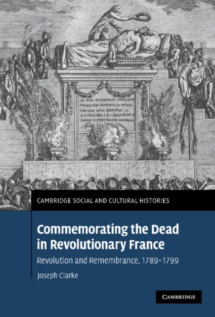 Commemorating the Dead in Revolutionary France