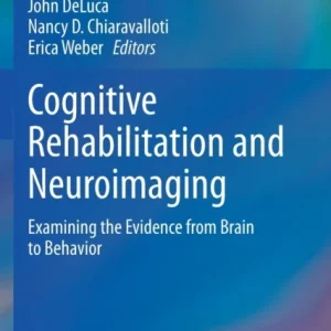 Cognitive Rehabilitation and Neuroimaging Cognitive Rehabilitation and Neuroimaging