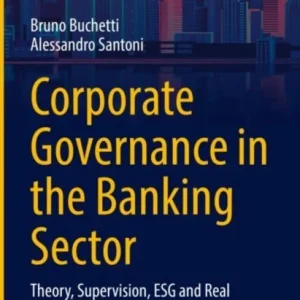 Corporate Governance in the Banking Sector Corporate Governance in the Banking Sector