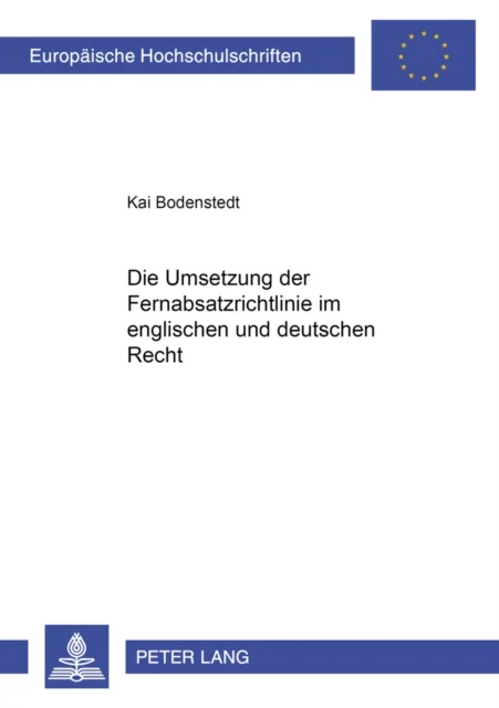 Die Umsetzung der Fernabsatzrichtlinie im englischen und deutschen Recht
