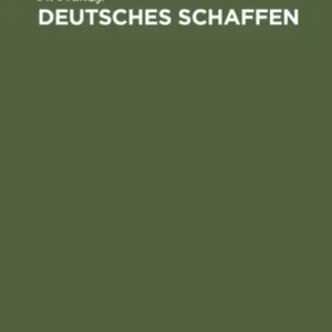 Deutsches Schaffen Deutsches Schaffen