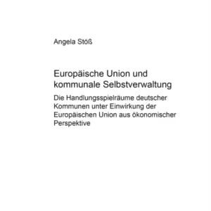 Europaeische Union Und Kommunale Selbstverwaltung