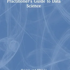 Practitioner¿s Guide to Data Science