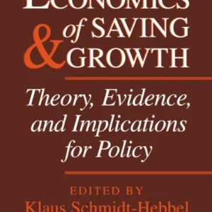 The Economics of Saving and Growth The Economics of Saving and Growth