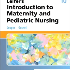 Leifer’s Introduction to Maternity and Pediatric Nursing Leifer’s Introduction to Maternity and Pediatric Nursing