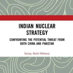 Indian Nuclear Strategy Indian Nuclear Strategy