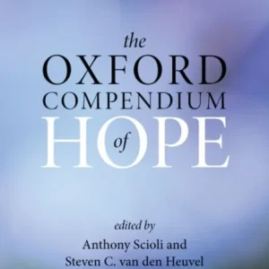 The Oxford Compendium of Hope The Oxford Compendium of Hope