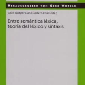 Entre semántica léxica, teoría del léxico y sintaxis Entre semántica léxica, teoría del léxico y sintaxis