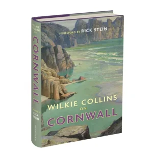 Wilkie Collins on Cornwall Wilkie Collins on Cornwall