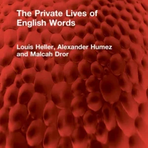 The Private Lives of English Words