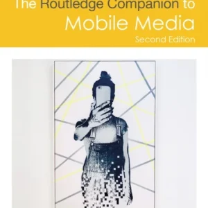 The Routledge Companion to Mobile Media