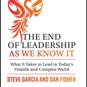 The End of Leadership as We Know It The End of Leadership as We Know It