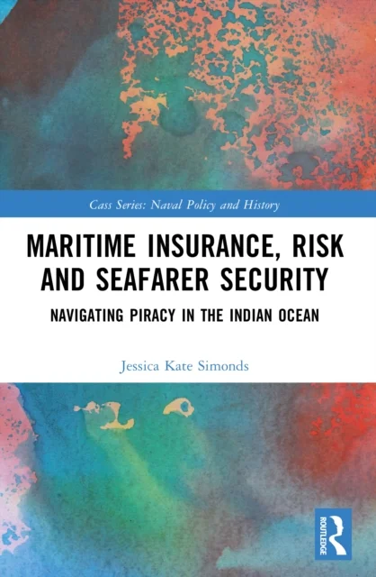 Maritime Insurance, Risk, and Seafarer Security