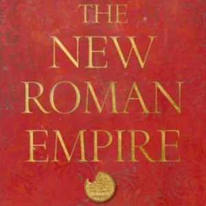 The New Roman Empire The New Roman Empire