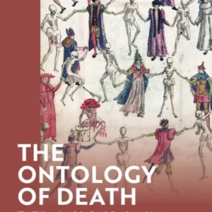 The Ontology of Death The Ontology of Death