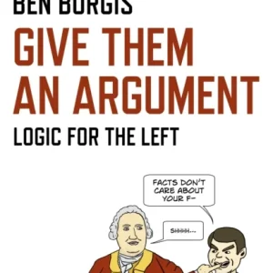 Give Them an Argument Give Them an Argument