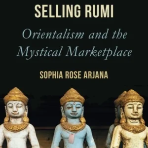 Buying Buddha, Selling Rumi Buying Buddha, Selling Rumi