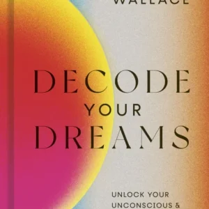 Decode Your Dreams Decode Your Dreams