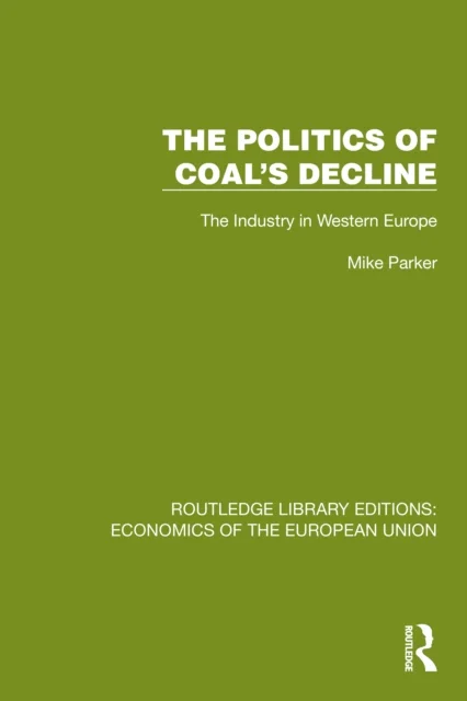 The Politics of Coal''s Decline