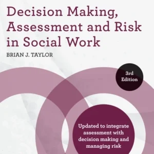 Decision Making, Assessment and Risk in Social Work Decision Making, Assessment and Risk in Social Work