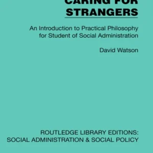 Caring for Strangers Caring for Strangers