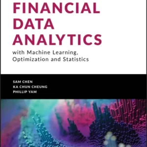Financial Data Analytics with Machine Learning, Op tmization and Statistics Financial Data Analytics with Machine Learning, Op tmization and Statistics
