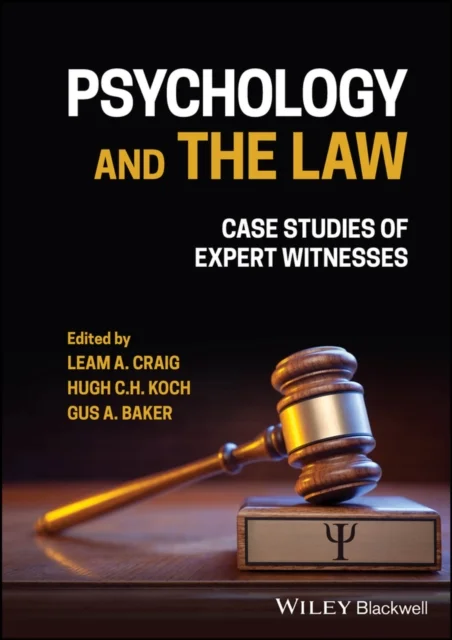 Psychology and the Law – Case Studies of Expert Witnesses