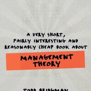 A Very Short, Fairly Interesting and Reasonably Cheap Book about Management Theory