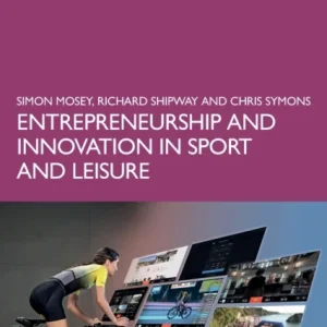 Entrepreneurship and Innovation in Sport and Leisure Entrepreneurship and Innovation in Sport and Leisure