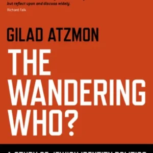 Wandering Who? The ¿ A study of Jewish identity politics
