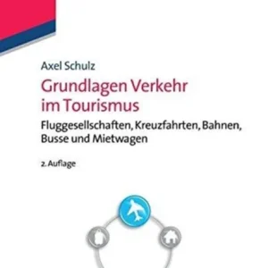 Grundlagen Verkehr im Tourismus
