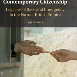 Colonial Bureaucracy and Contemporary Citizenship