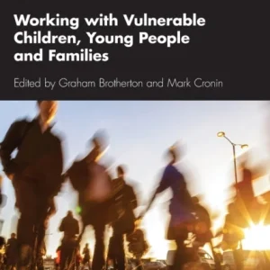 Working with Vulnerable Children, Young People and Families