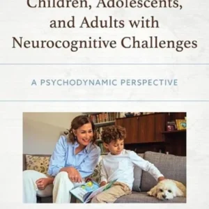Assessment and Intervention with Children, Adolescents, and Adults with Neurocognitive Challenges