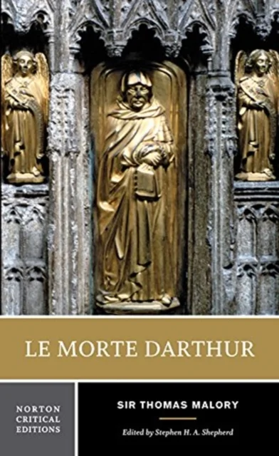 Le Morte Darthur – A Norton Critical Edition