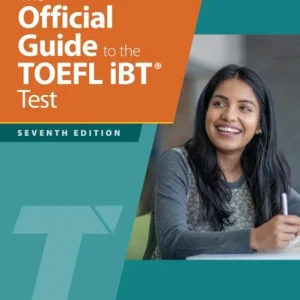 The Official Guide to the TOEFL IBT Test – Seventh The Official Guide to the TOEFL IBT Test – Seventh