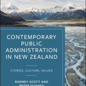 Contemporary Public Administration in New Zealand Contemporary Public Administration in New Zealand