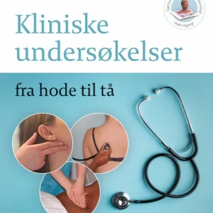 Kliniske undersøkelser fra hode til tå Kliniske undersøkelser fra hode til tå