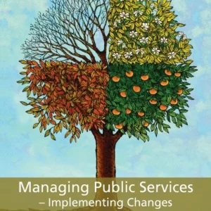 Managing Public Services – Implementing Changes Managing Public Services – Implementing Changes