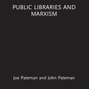 Public Libraries and Marxism Public Libraries and Marxism