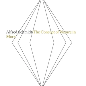 The Concept of Nature in Marx The Concept of Nature in Marx
