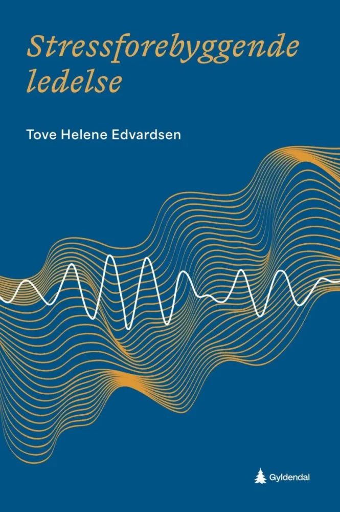 Stressforebyggende ledelse - Bilde 2