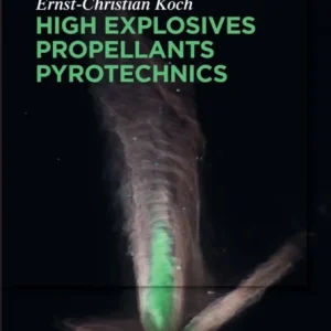 High Explosives, Propellants, Pyrotechnics