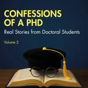Confessions of a PhD