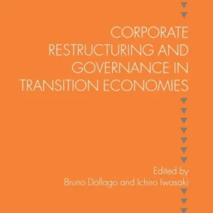 Corporate Restructuring and Governance in Transition Economies