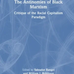 The Antinomies of Black Marxism