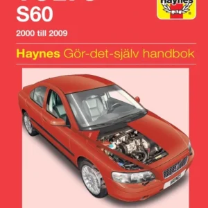 Volvo S60 (2000 – 2009) Haynes Repair Manual (svenske utgava) Volvo S60 (2000 – 2009) Haynes Repair Manual (svenske utgava)