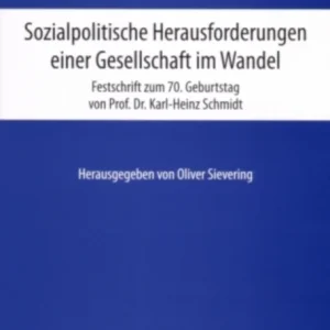 Sozialpolitische Herausforderungen einer Gesellschaft im Wandel