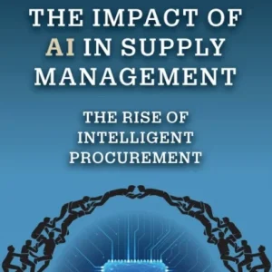 The Impact of AI in Supply Management The Impact of AI in Supply Management