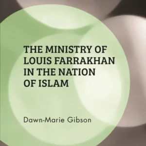 The Ministry of Louis Farrakhan in the Nation of Islam The Ministry of Louis Farrakhan in the Nation of Islam